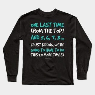 One Last Time Gift Tshirts. Funny Dance Teacher Long Sleeve T-Shirt